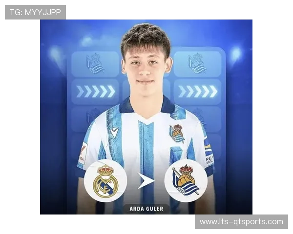 居莱尔替补登场表现活跃，皇马青训小将获期待